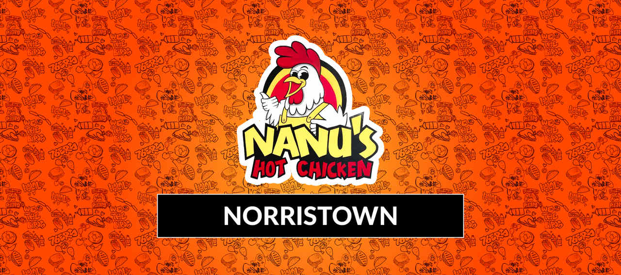 Nanu's Hot Chicken - Norristown