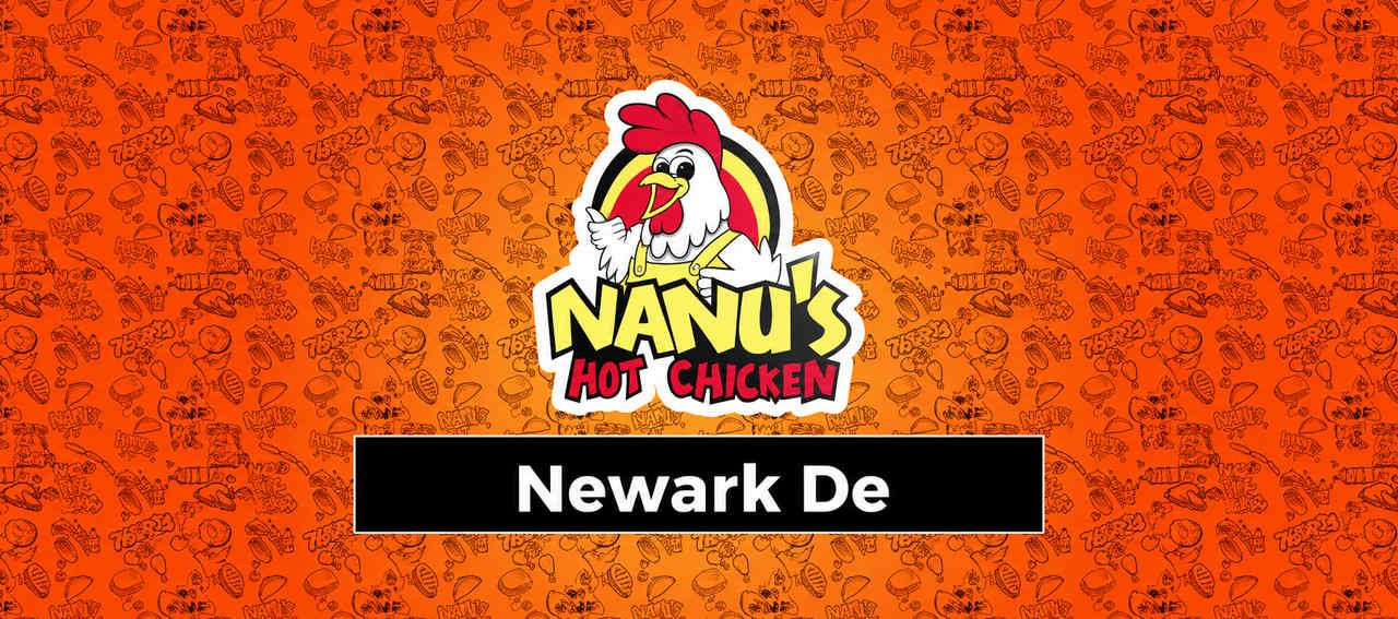 Nanu's Hot Chicken - Newark De