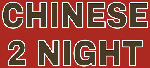 Chinese 2 Night
