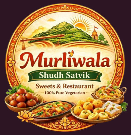 Murliwala Shudh Satvik Sweets And Restaurant