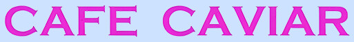 Cafe Caviar