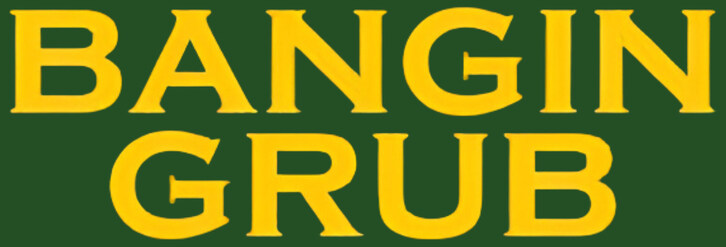Bangin Grub