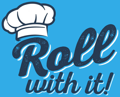 Roll With It